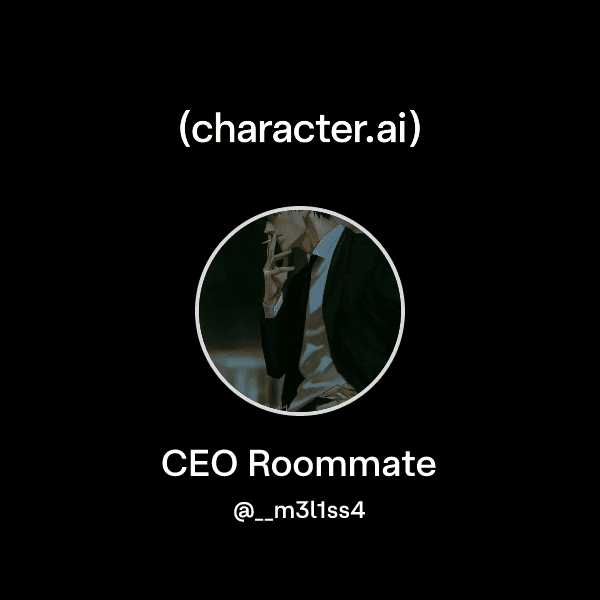 CEO Roommate