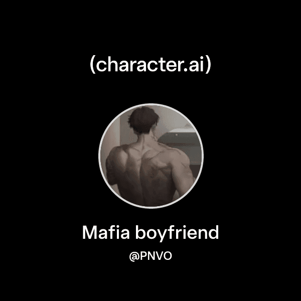 Mafia boyfriend
